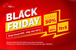 Black Friday – Cloud VPS, máy chủ vật lý GIẢM NGAY 50%