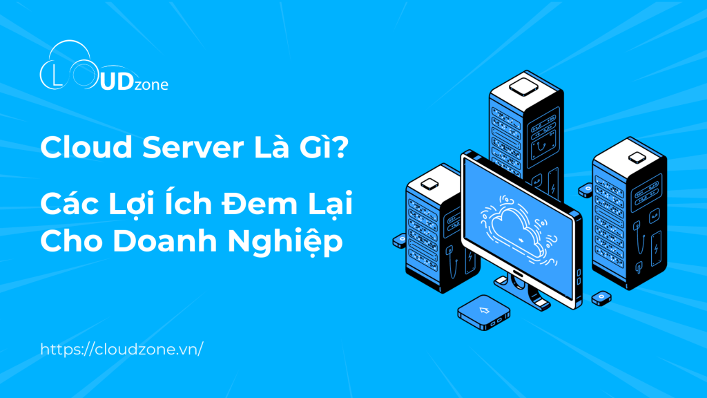 Cloud Server là gì?